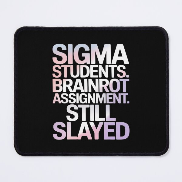 Item preview, Teacher Sigma Students Brainrot Assignments Still Slayed designed and sold by Libbysharts.
