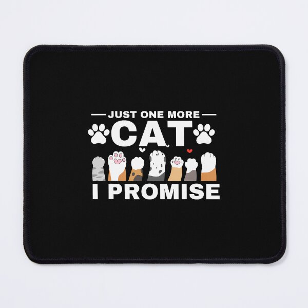 Item preview, Just One More Cat I Promise For designed and sold by godzillabro.