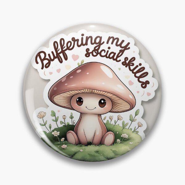 Item preview, Buffering my sovical skills | cute Mashroom | winter  designed and sold by Classy-Artist.