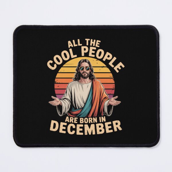 Item preview, All Cool People are Born in December Birthday Christmas designed and sold by AsteriskDatBArt.