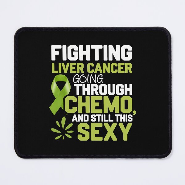 Item preview, Fighting Liver Cancer Chemo and Still This Sexy Awarenes designed and sold by SIGORDESIGN.