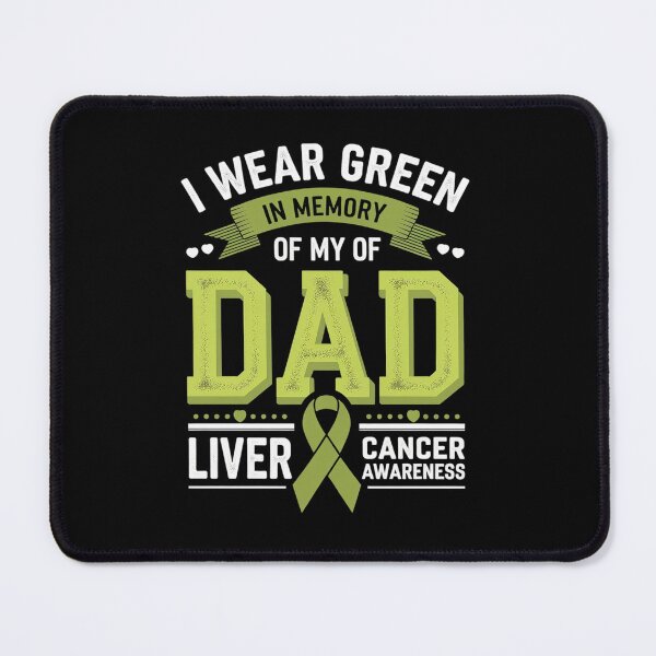 Item preview, I Wear Green In Memory Of My Dad Liver Cancer Awareness designed and sold by SIGORDESIGN.