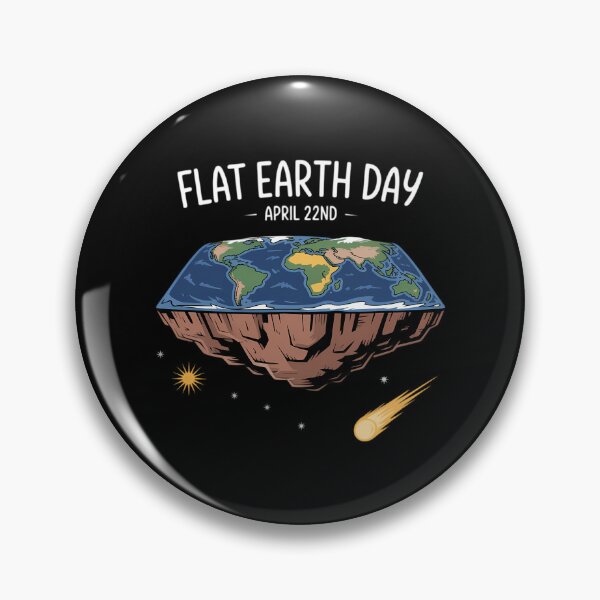Item preview, Flat Earthers April 22nd Earth Day designed and sold by AsteriskDatBArt.