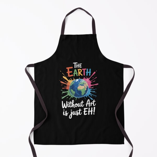 Item preview, Earth Without Art Is Just Eh - Planet Art - Earth Day designed and sold by AsteriskDatBArt.