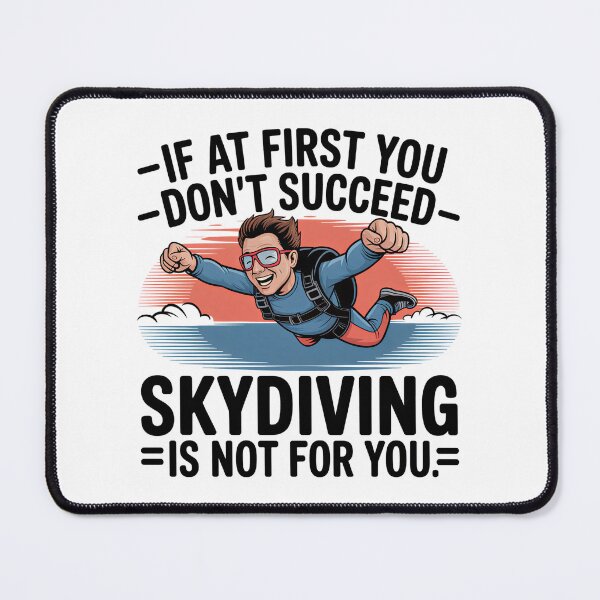 Item preview, If You Don’t Succeed Skip Skydiving designed and sold by Blok45.