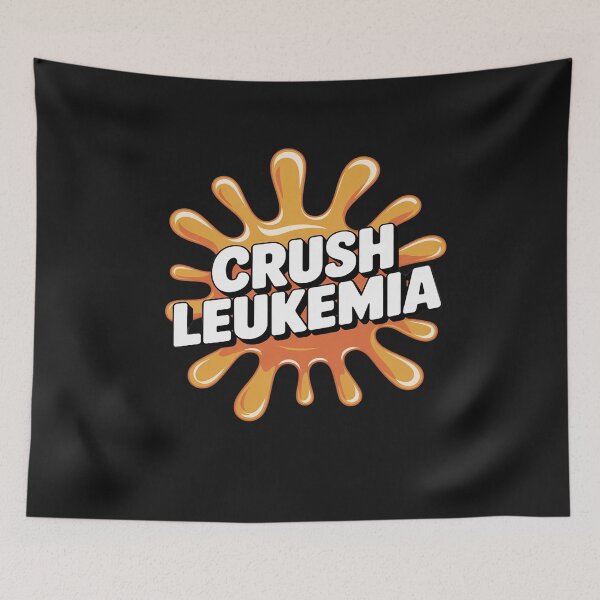 Item preview, Crush Leukemia Awareness Cure Blood Cancer Fighter designed and sold by Bstilablhot.