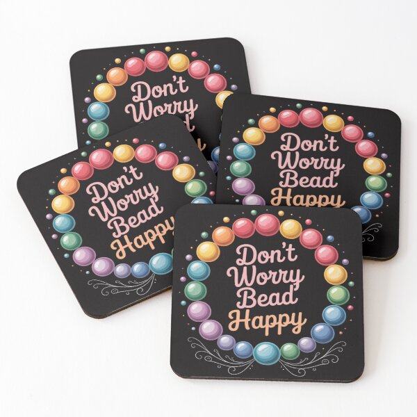 Item preview, Don't Worry Bead Happy Saying Beading Beadwork designed and sold by BotboutiquePre.