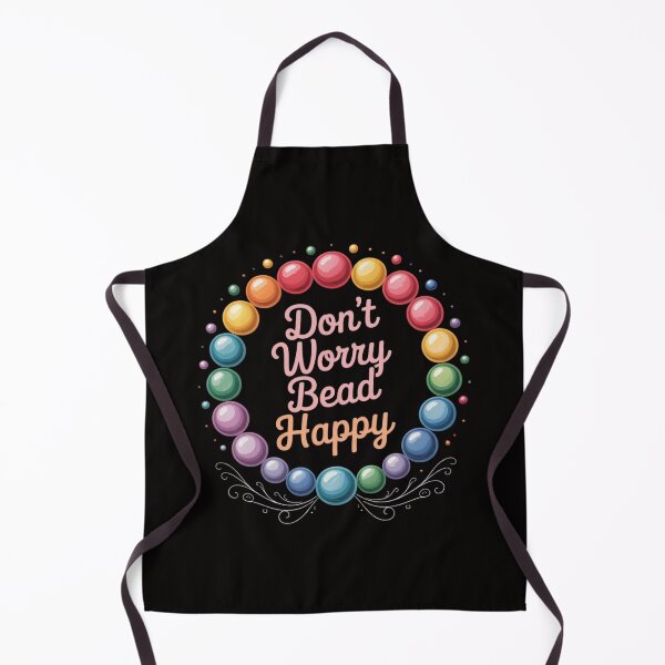 Item preview, Don't Worry Bead Happy Saying Beading Beadwork designed and sold by BotboutiquePre.