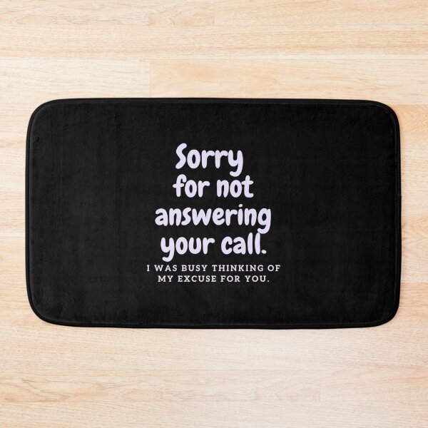 Item preview, Sorry for not answering your call designed and sold by Bamb00s.