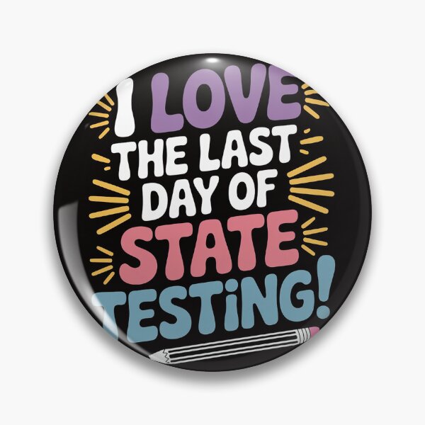 Item preview, Test Day I Love The Last Day Of State Testing designed and sold by silladive.