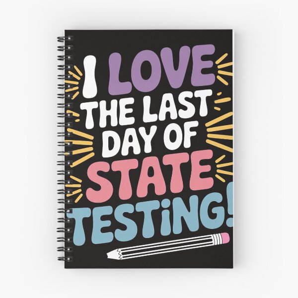 Item preview, Test Day I Love The Last Day Of State Testing designed and sold by silladive.