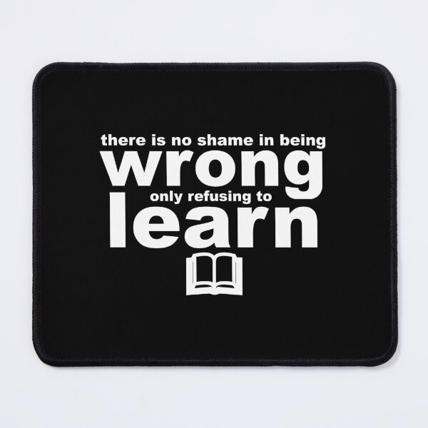 Item preview, No shame in being wrong designed and sold by Bamb00s.
