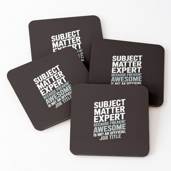 Item preview, Subject Matter Expert - Freaking Awesome designed and sold by hettingerchaim.