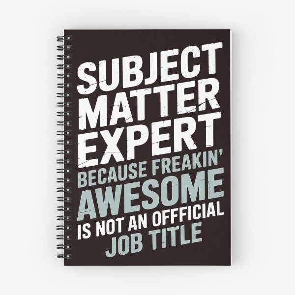 Item preview, Subject Matter Expert - Freaking Awesome designed and sold by hettingerchaim.