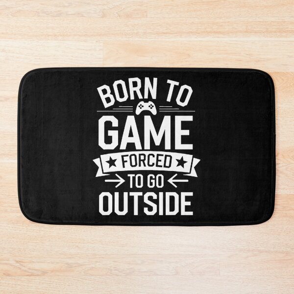 Item preview, Born To Game Forced Go Outside Gamer Controller Video Gaming designed and sold by charitashmoqs.