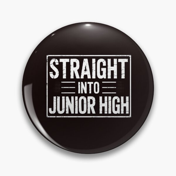 Item preview, Straight Into Junior High Back To School Gift designed and sold by hettingerchaim.