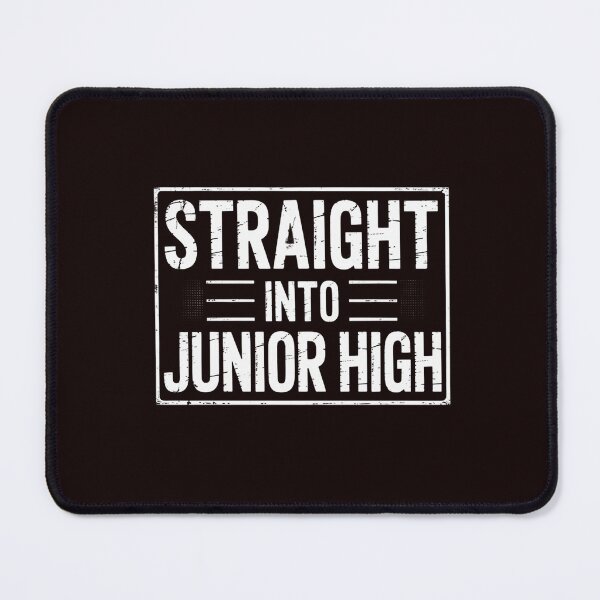 Item preview, Straight Into Junior High Back To School Gift designed and sold by hettingerchaim.