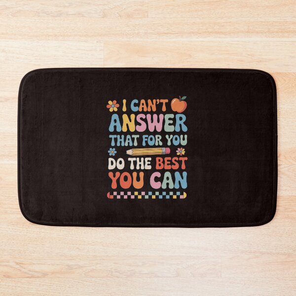 Item preview, State Testing Day Motivational I Cant Answer That For You designed and sold by hettingerchaim.