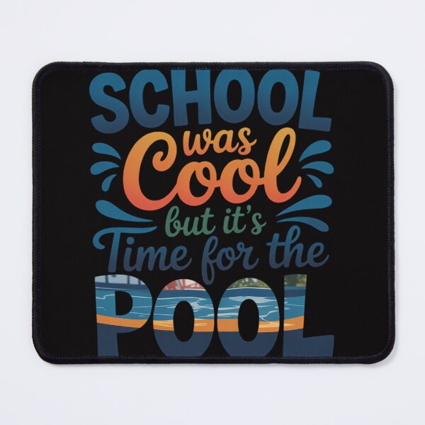 Item preview, School Was Cool But It Is Time For The Pool End designed and sold by demarioTTS.