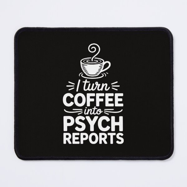 Item preview, School Psychologist I Turn Coffee Into Psych Reports designed and sold by portcrysral.