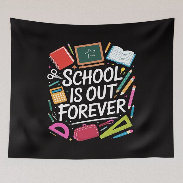 Item preview, School Is Out Forever - Saying For Students - School designed and sold by portcrysral.