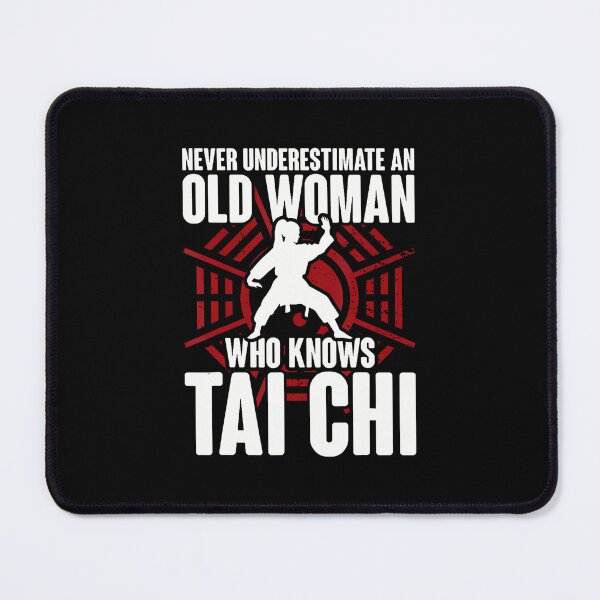 Item preview, Never Underestimate An Old Woman Who Knows Tai Chi designed and sold by charitashmoqs.