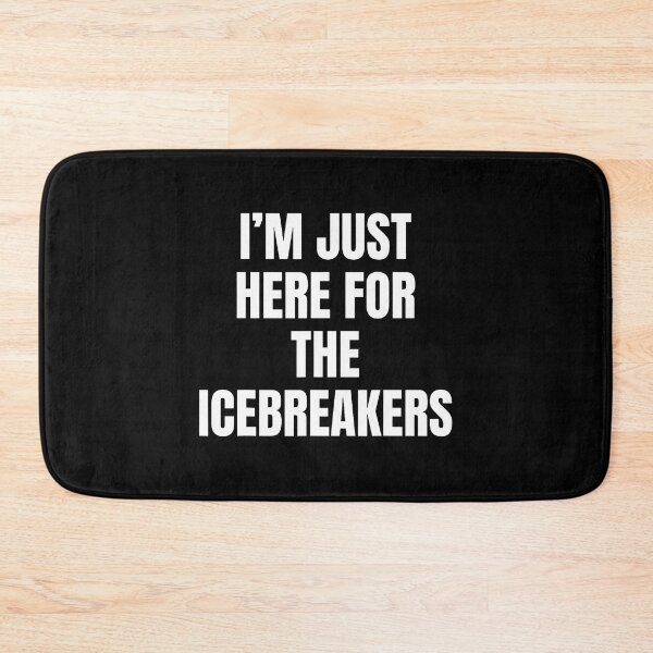 Item preview, Im Just Here For The Icebreakers Funny designed and sold by charitashmoqs.