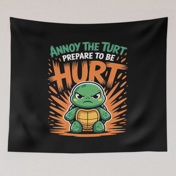 Item preview, Tortoise ANNOY THE TURT PREPARE TO BE HURT Turtles designed and sold by FluoroWave.