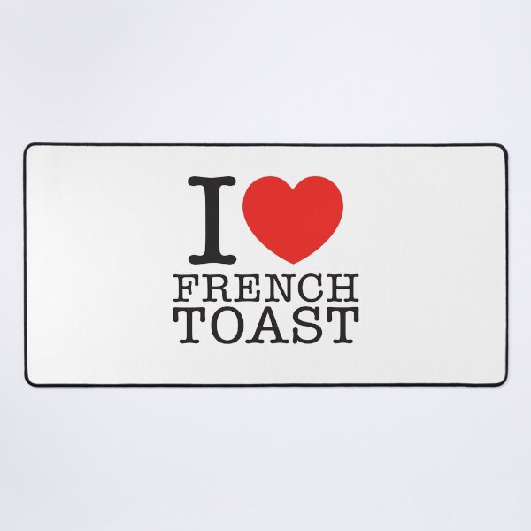 Item preview, I Love French Toast designed and sold by shitpostee.
