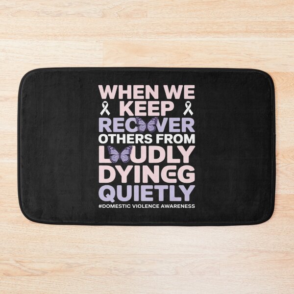Item preview, Domestic Violence Awareness We Keep From Dying Quietly designed and sold by LegendsArt75.