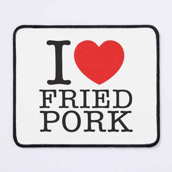 Item preview, I Love Fried Pork designed and sold by shitpostee.