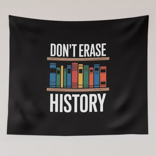Item preview, Don't Erase History Book Worm Book Lover Quote designed and sold by ForestMmost.