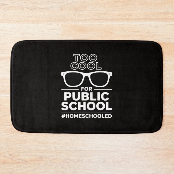 Item preview, Homeschool For Kids Family Too Cool For Public School designed and sold by ForestMmost.