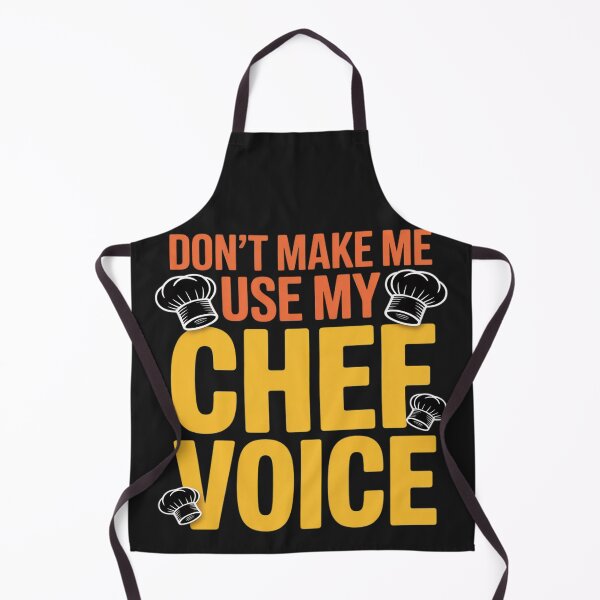 Item preview, Don't Make Me Use My Chef Voice Funny Cooking Cook designed and sold by LegendsArt75.