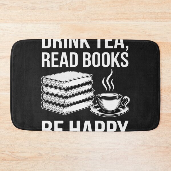 Item preview, Drink Tea Read Books Be Happy Reading Lover designed and sold by GaryBellcvbnb.
