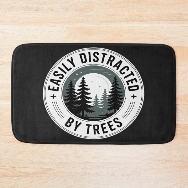Item preview, Easily Distracted By Trees Funny Nature designed and sold by GaryBellcvbnb.