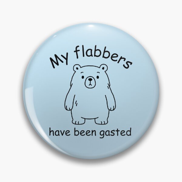 Item preview, My Flabbers Have Been Gasted designed and sold by NQArtist.