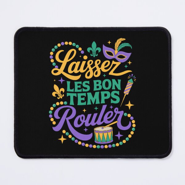 Item preview, Laissez Les Bon Temps Rouler Mardi Gras designed and sold by JonathalIngham.