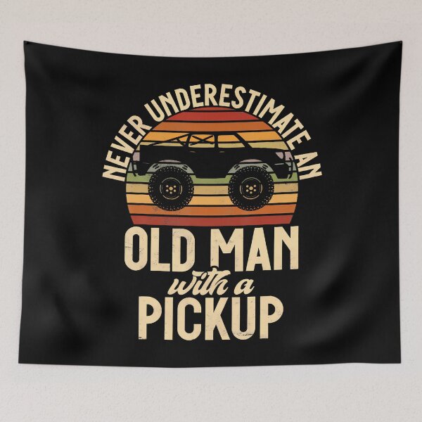 Item preview, Never Underestimate An Old Man With A Pickup Truck designed and sold by malhanasbih.