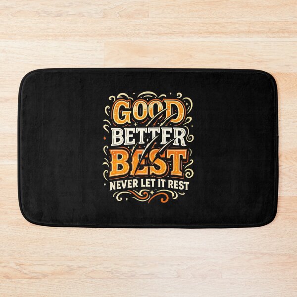 Item preview, Good Better Best Motivation Bear designed and sold by HenrieHard.
