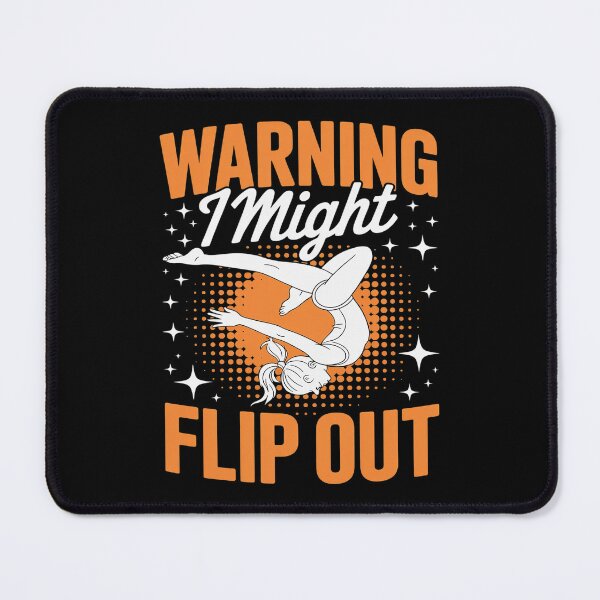 Item preview, Warning I Might Flip Out Gymnast Girl Tumbling Gymnastics designed and sold by Shannon Bosley.