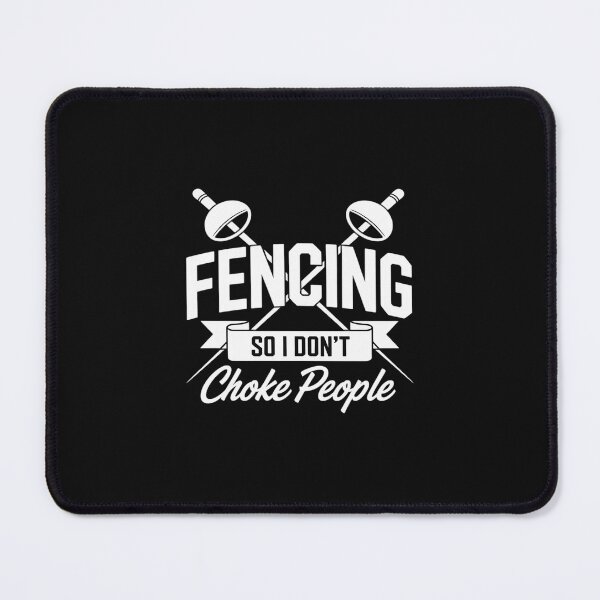 Item preview, Fencing So I Don't Choke People Funny Fencing Fencer designed and sold by TAYLOROUSDALE.