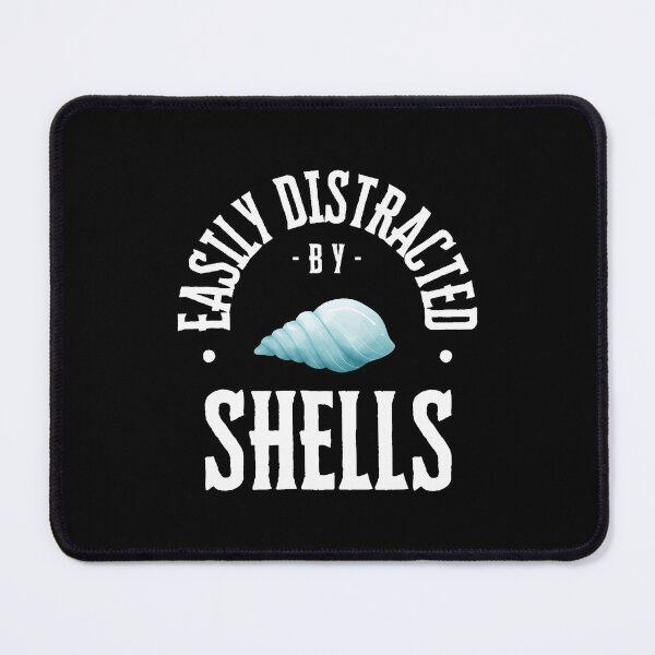 Item preview, Easily Distracted By Shells Funny Seashell Lovers designed and sold by malhanasbih.