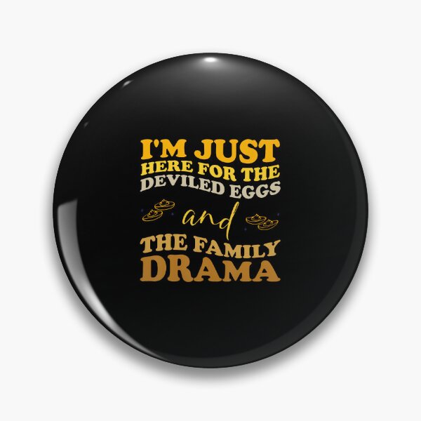 Item preview, I'M Just Here For The Deviled Eggsa And Family Drama Groovy designed and sold by malhanasbih.