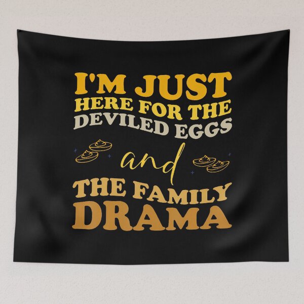 Item preview, I'M Just Here For The Deviled Eggsa And Family Drama Groovy designed and sold by malhanasbih.