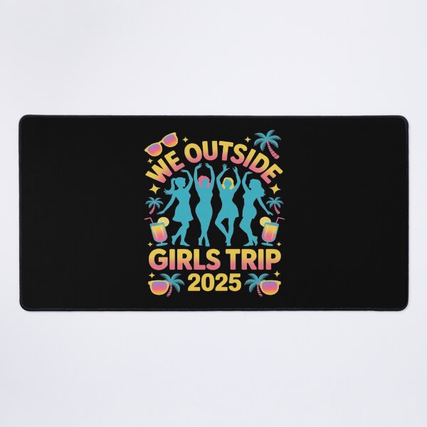 Item preview, We Outside Girls Trip 2025 Fun Vacation designed and sold by Shannon Bosley.