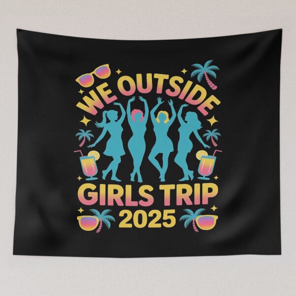 Item preview, We Outside Girls Trip 2025 Fun Vacation designed and sold by Shannon Bosley.