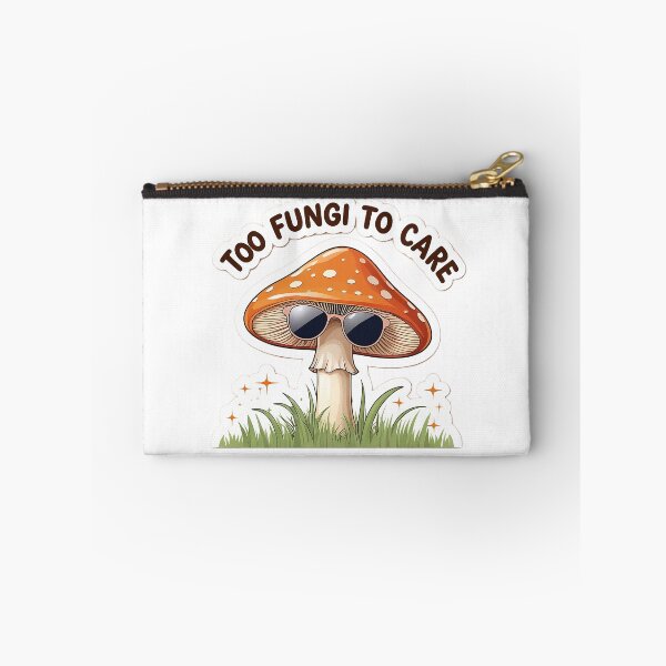 Item preview, Too Fungi to care | cute mushroom | stylish mushroom | designed and sold by Classy-Artist.
