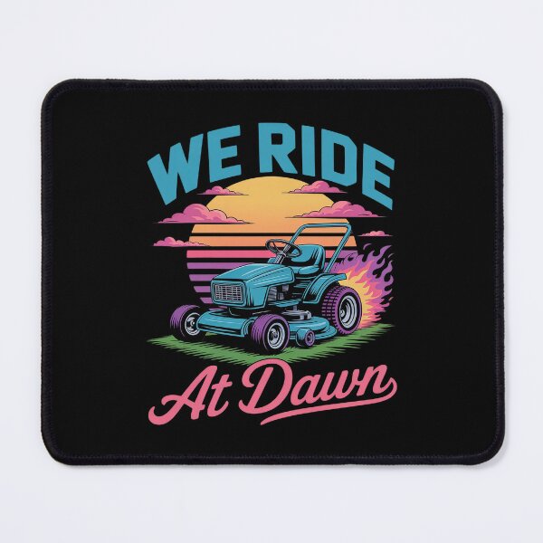 Item preview, We Ride At Dawn Funny Lawn Mower 80s designed and sold by Shannon Bosley.