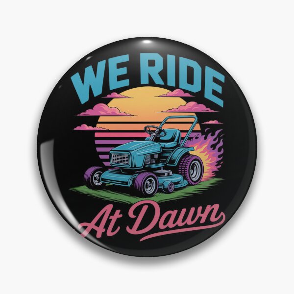 Item preview, We Ride At Dawn Funny Lawn Mower 80s designed and sold by Shannon Bosley.